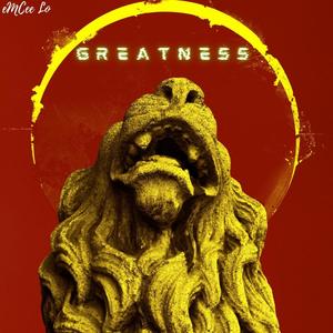 Greatness (Explicit)