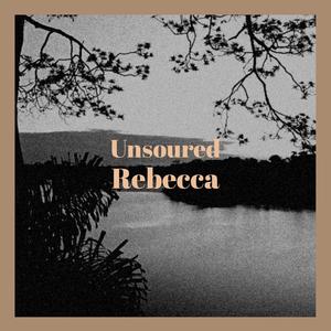 Unsoured Rebecca