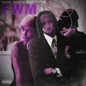 FWM (Chopped & Screwed) (Explicit)