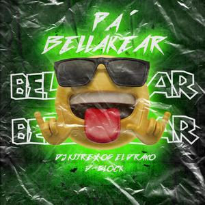 Pa Bellakear (feat. Og El Drako & D-Glock)