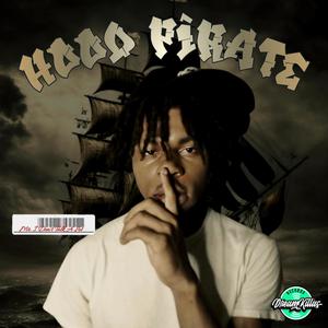 Hood Pirate (Explicit)