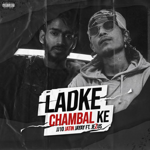 Ladke Chambal Ke (Explicit)