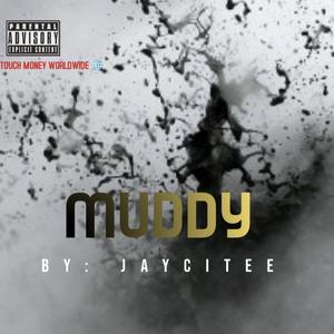 Muddy (Explicit)