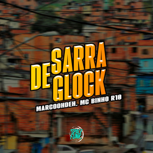 Sarra de Glock (Explicit)