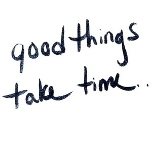 Good Things Take Time.. (Explicit)