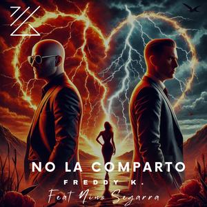 No La Comparto (feat. Nino Segarra) [Remix]