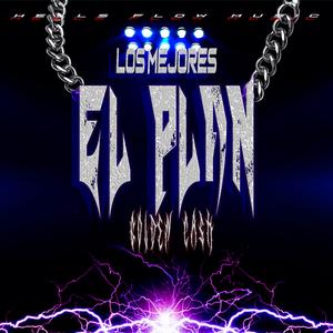 El PLAN (LOS MEJORES) (Los De La Nazza & HellsFlow Music Remix)