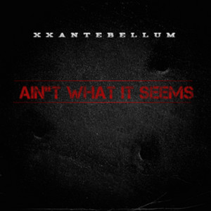 AIN"T WHAT IT SEEMS (Explicit)