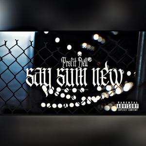 Say Sum New (Explicit)