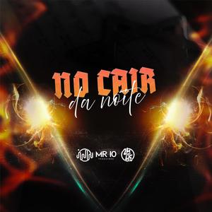 No Cair Da Noite (Explicit)