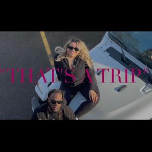 That's a Trip (feat. JUXCE LOC) (Explicit)