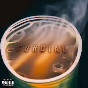 Cordial (feat. DBX) [Explicit]