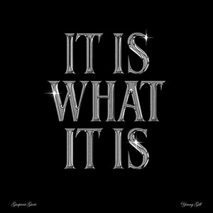 It Is What It Is