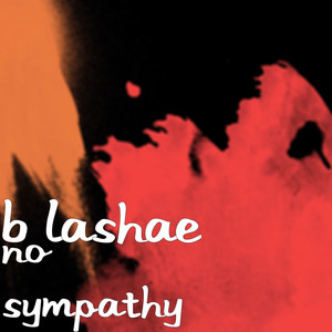 No Sympathy (Explicit)