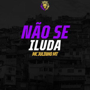 Não se Iluda (Explicit)