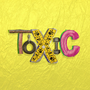 Toxic (Explicit)