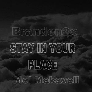 Stay In Your Place (Explicit)