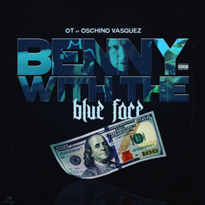 Benny With the Blue Face (Explicit)