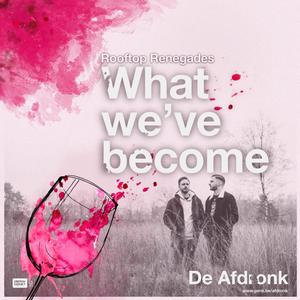 What We've Become ("De Afdronk" Soundtrack)