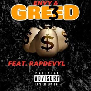 3nvy & Gre3ed (feat. RapDevyl) [Explicit]