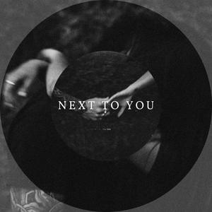 Next To You