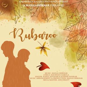 Rubaroo (feat. Manas Chaturvedi, Shikhar Chaturvedi, Rahul Kothari, Rashmi Panikar & Soumyata Narula)