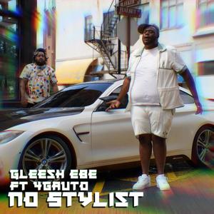 No Stylist (feat. 4gauto) (Explicit)