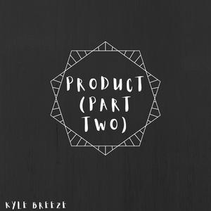 Product (PART TWO)