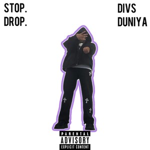 Stop.Drop. (Explicit)