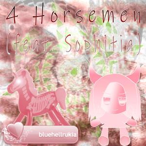 4 Horsemen (feat. Sophitia) (Explicit)