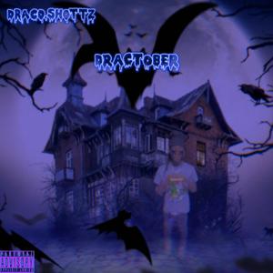 DRACTOBER (feat. J.REG & C.Melo 2000) (Explicit)
