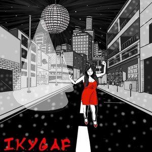 I.K.Y.G.A.F. (feat. Maxim Adams)