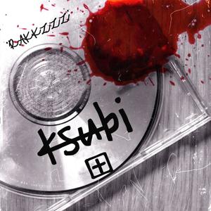 Ksubi (feat. Quez frm the 6) [Explicit]