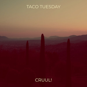 Taco Tuesday (Explicit)