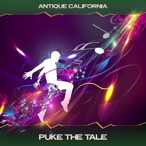 Puke the Tale (Solvent Mix, 24 Bit Remastered)