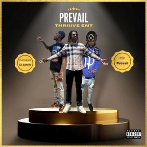 Prevail (feat. Lil Gotem & Prevail) (Explicit)