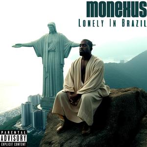 Lonely In Brazil (Explicit)