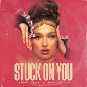 Stuck On You