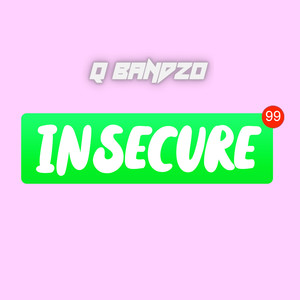 Insecure (Explicit)