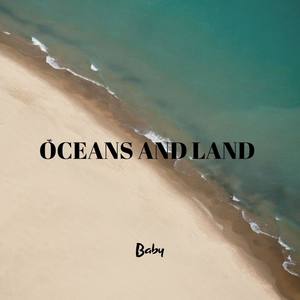 Oceans and Land (Explicit)