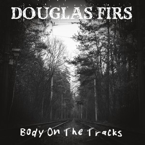 Body on the Tracks (Explicit)