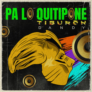 Pa Lo Quitipone (Explicit)