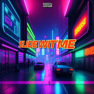 Slide Wit Me (feat. ATM Yung Ep & MIC) [Explicit]