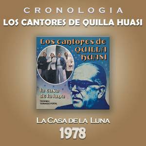 Los Cantores de Quilla Huasi Cronología - La Casa de la Luna (1978)