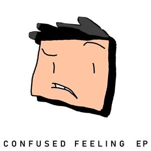 Confused Feeling EP