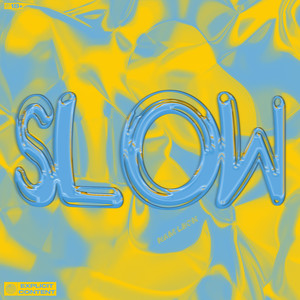 SLOW (Explicit)