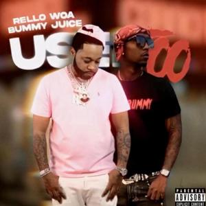 Used Too (feat. Rello Woa) [Explicit]