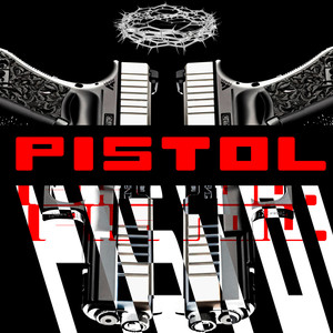 Pistol (Explicit)