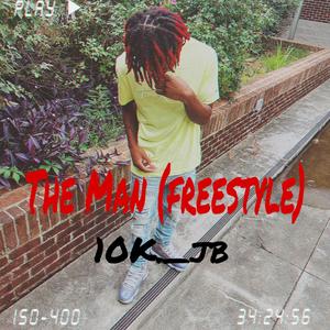 The Man (freestyle) [Explicit]