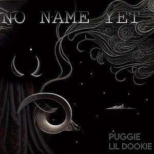 No Name Yet (feat. Puggie)